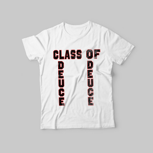 Black letters with Red outline, Class of  Deuce Deuce Shirt