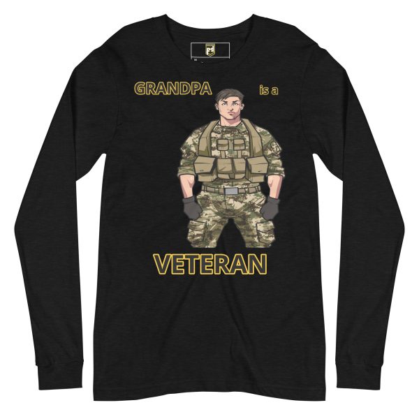 GRANDPA IS A VETERAN TOO FOWER Unisex Long Sleeve Tee