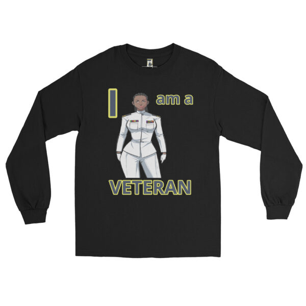 I AM A VETERAN TOO FOWER  Long Sleeve Shirt