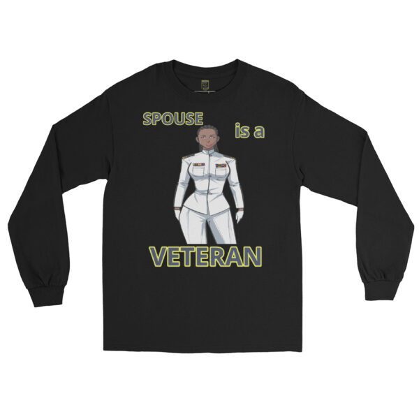 SPOUSE IS A VETERAN TOO FOWER Long Sleeve Shirt