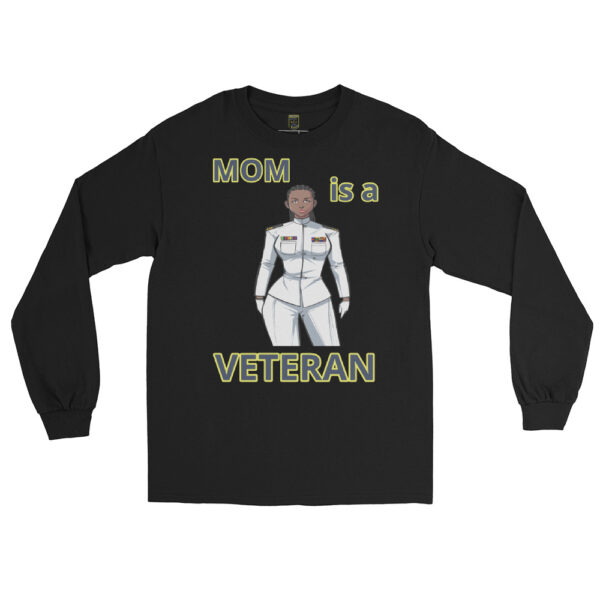 MOM IS A VETERAN TOO FOWER Long Sleeve Shirt