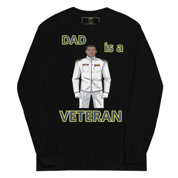 DAD IS A VETERAN TOO FOWER Long Sleeve Shirt