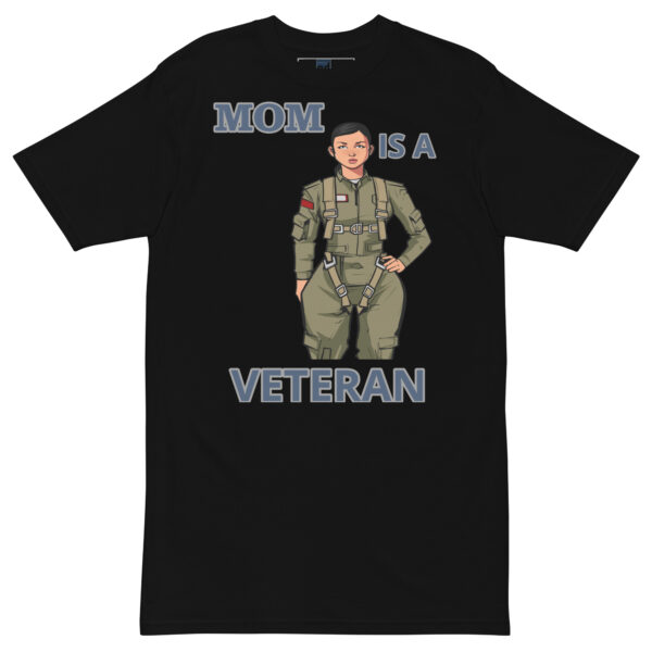 MOM IS A VETERAN TOO FOWER Tee