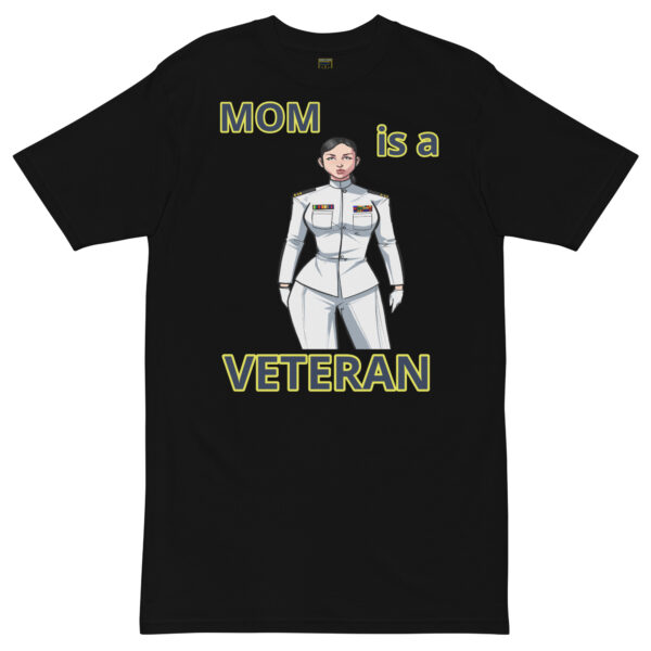 MOM IS A VETERAN TOO FOWER Tee