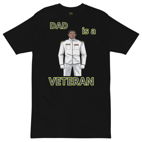 DAD IS A VETERAN TOO FOWER Tee