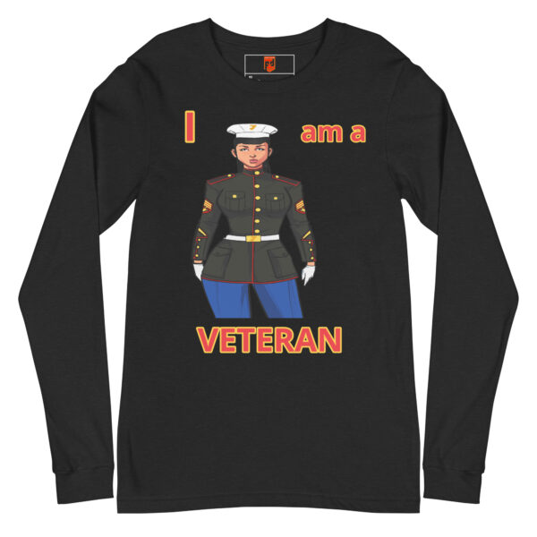 I AM A VETERAN TOO FOWER Long Sleeve Shirt