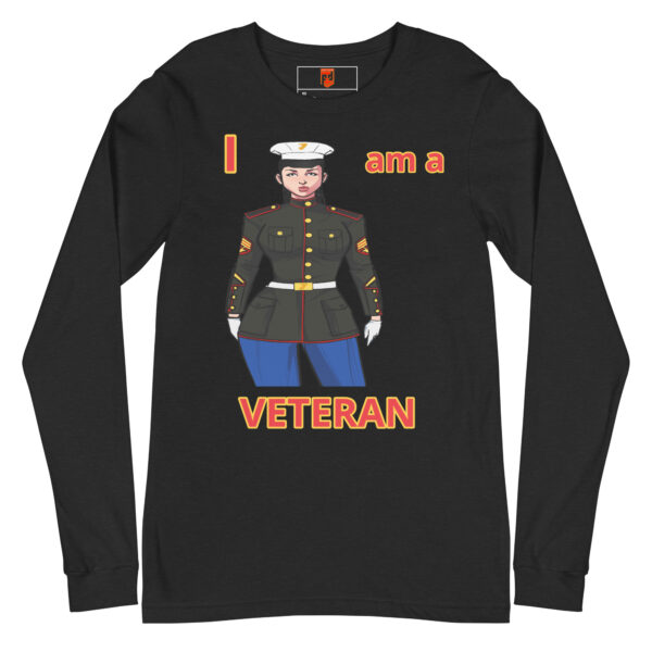 I AM A VETERAN TOO FOWER Long Sleeve Shirt