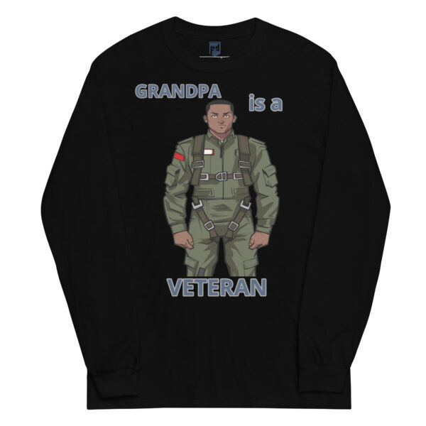 GRANDPA IS A VETERAN TOO FOWER Long Sleeve Shirt