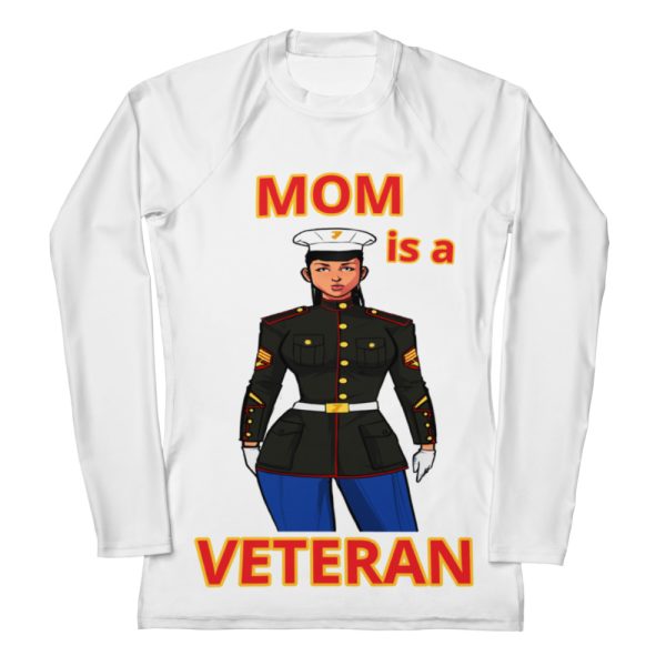 MOM IS A VETERAN TOO FOWER Women's Rash Guard