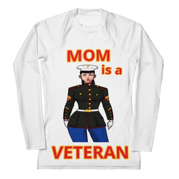 MOM IS A VETERAN TOO FOWER Women's Rash Guard