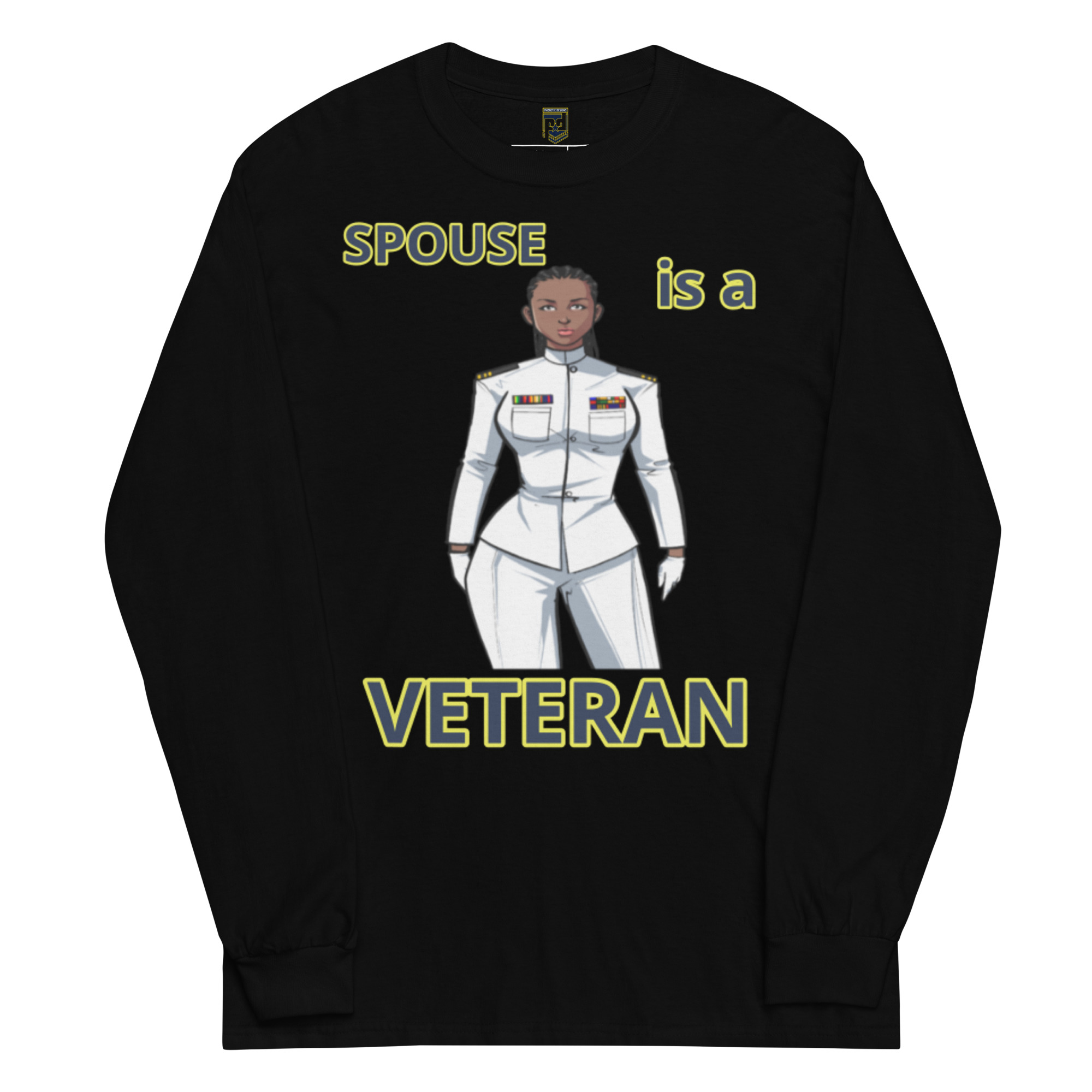 SPOUSE IS A VETERAN TOO FOWER Long Sleeve Shirt