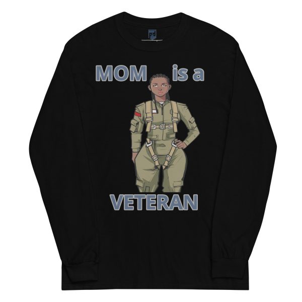 MOM IS A VETERAN TOO FOWER Long Sleeve Shirt
