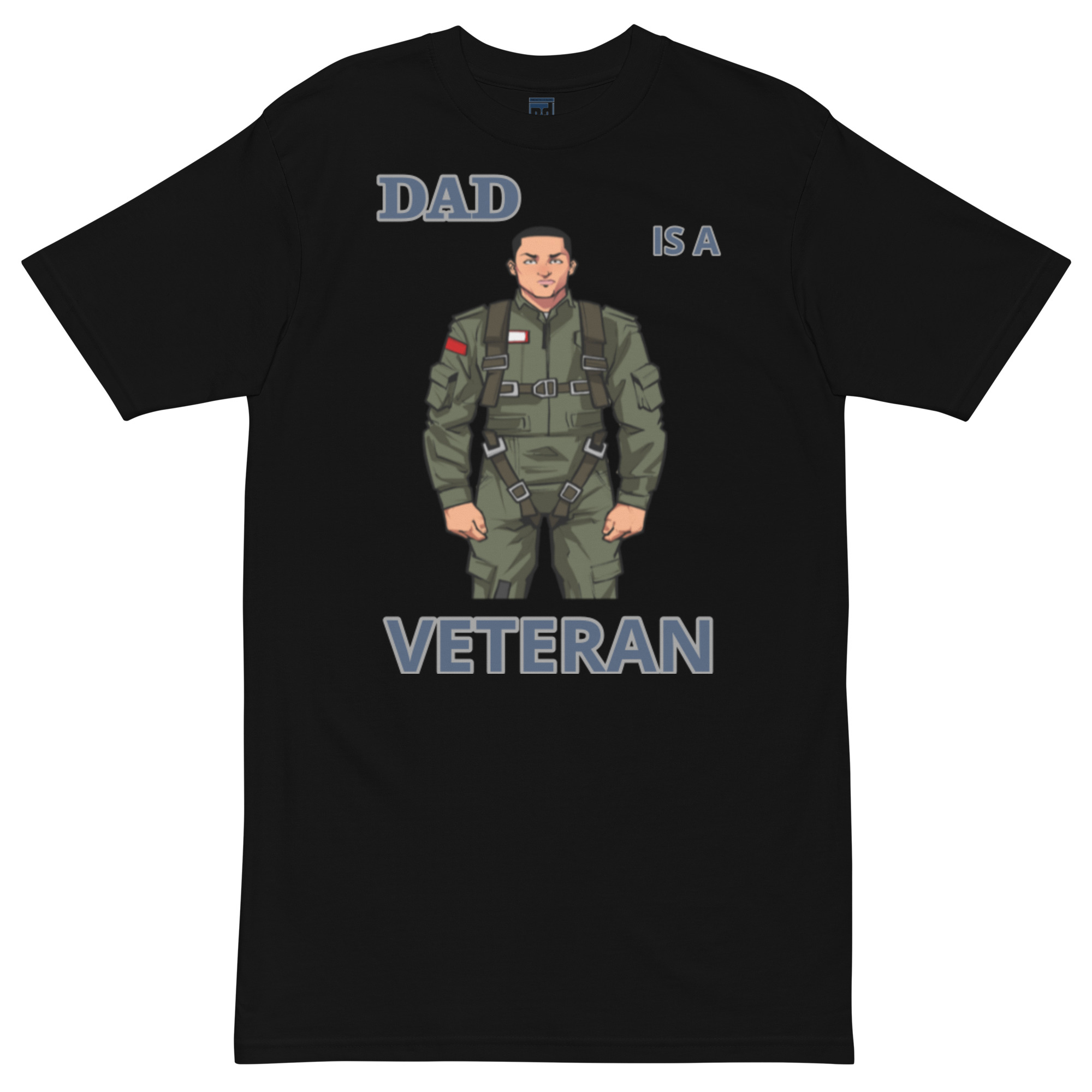 DAD IS A VETERAN TOO FOWER Tee