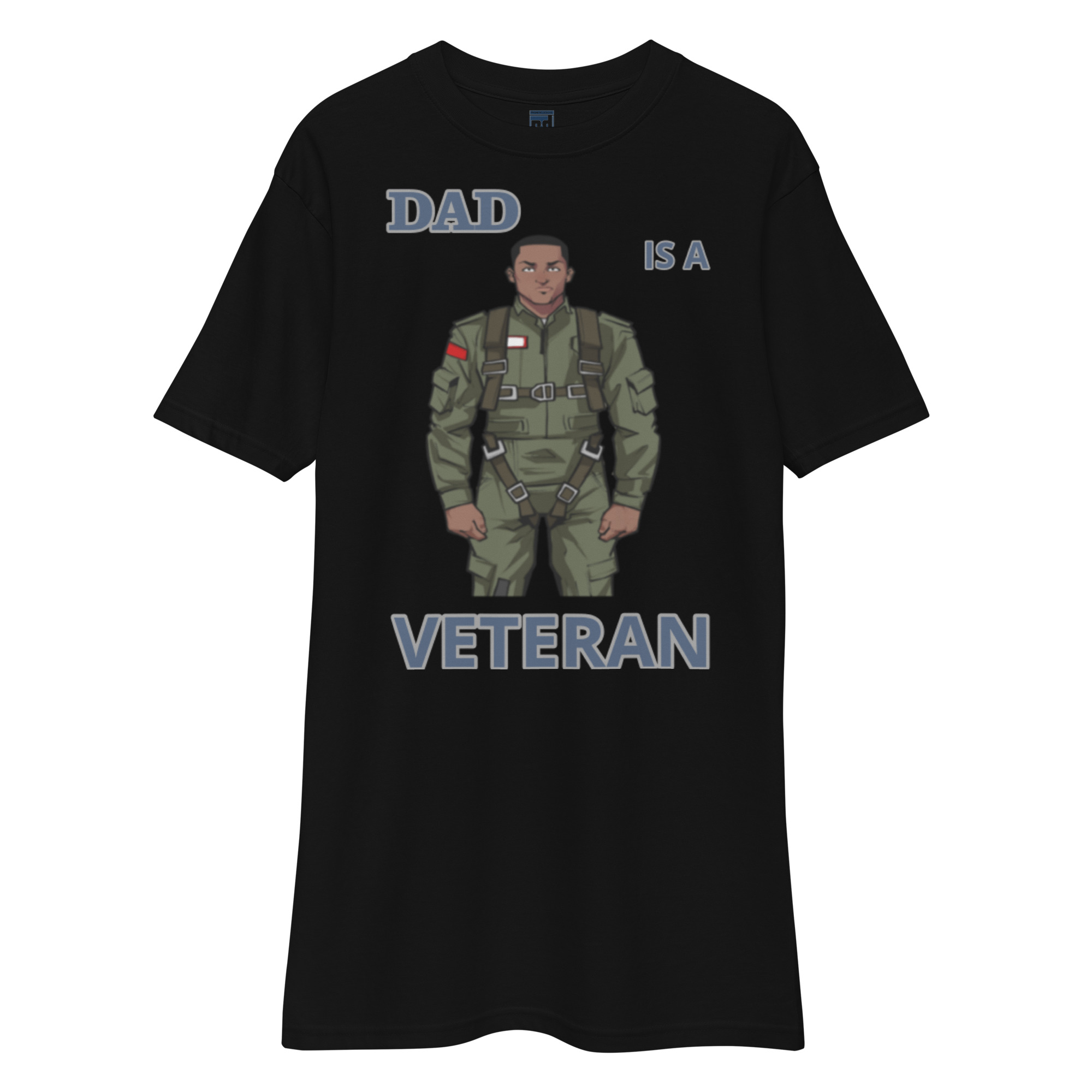 DAD IS A VETERAN TOO FOWER Tee