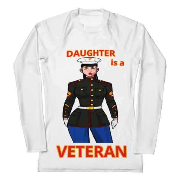 DAUGHTER IS A VETERAN TOO FOWER Women's Rash Guard