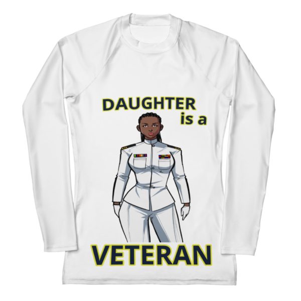 DAUGHTER IS A VETERAN TOO FOWER Women's Rash Guard