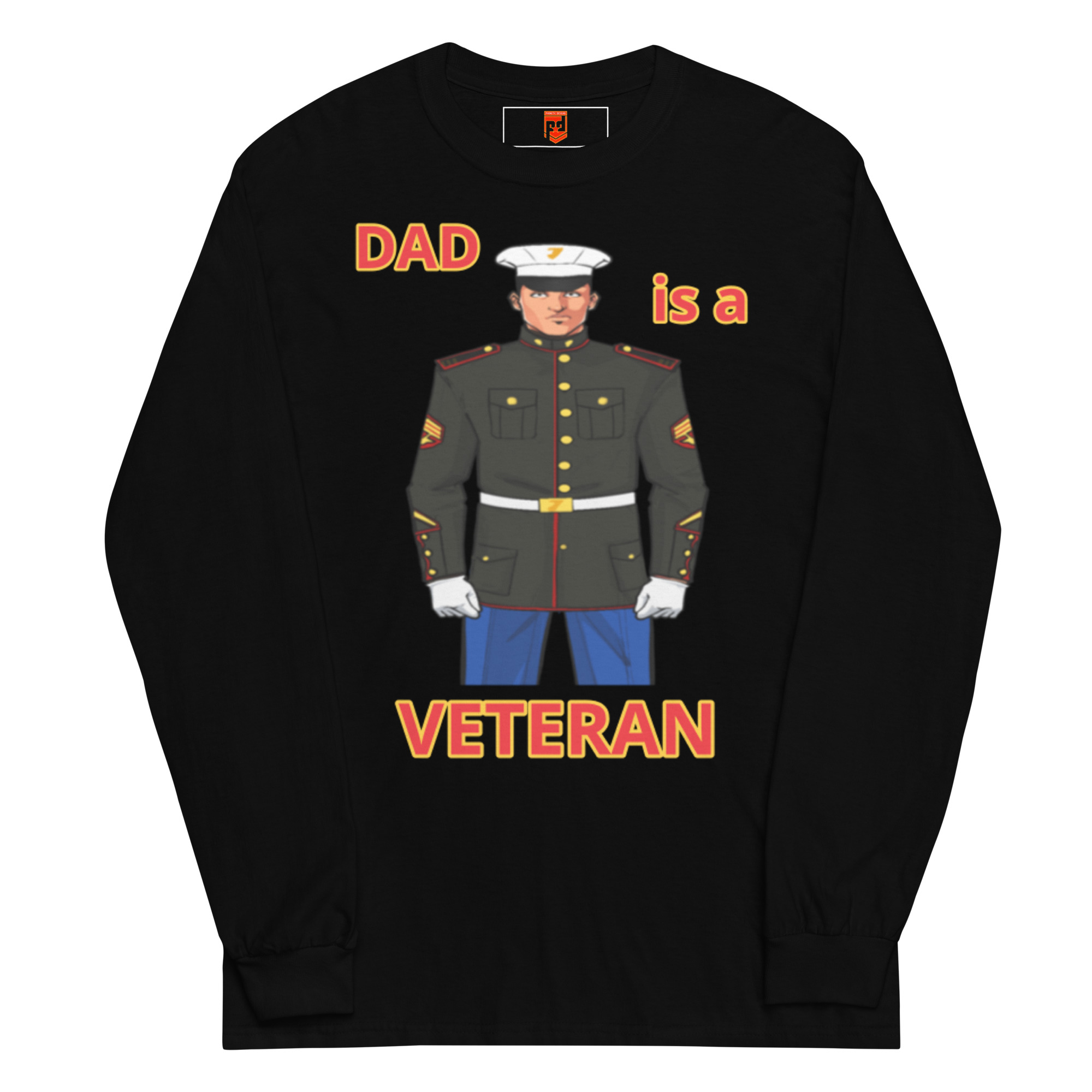 DAD IS A VETERAN TOO FOWER Long Sleeve Shirt