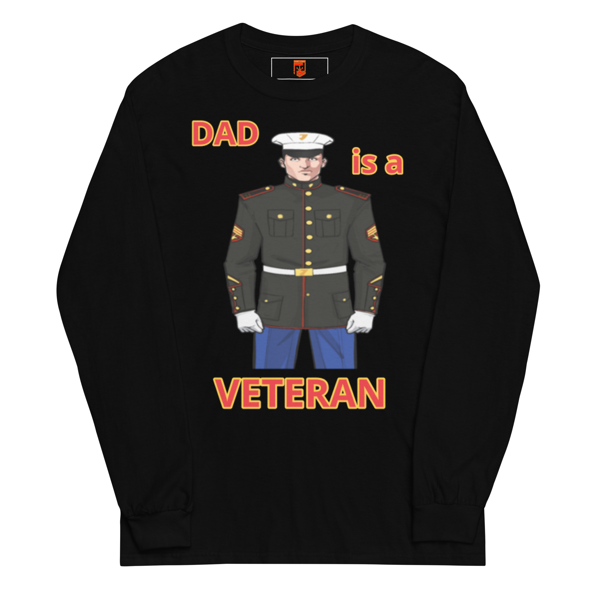 DAD IS A VETERAN TOO FOWER Long Sleeve Shirt