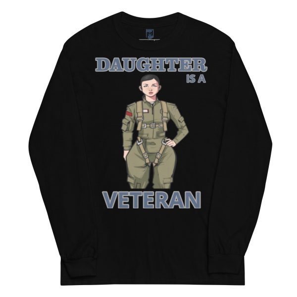 DAUGHTER IS A VETERAN TOO FOWER Long Sleeve Shirt