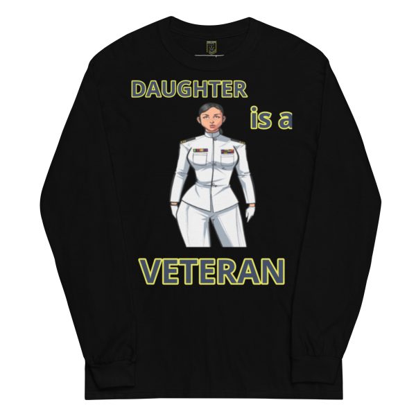 DAUGHTER IS A VETERAN TOO FOWER Long Sleeve Shirt