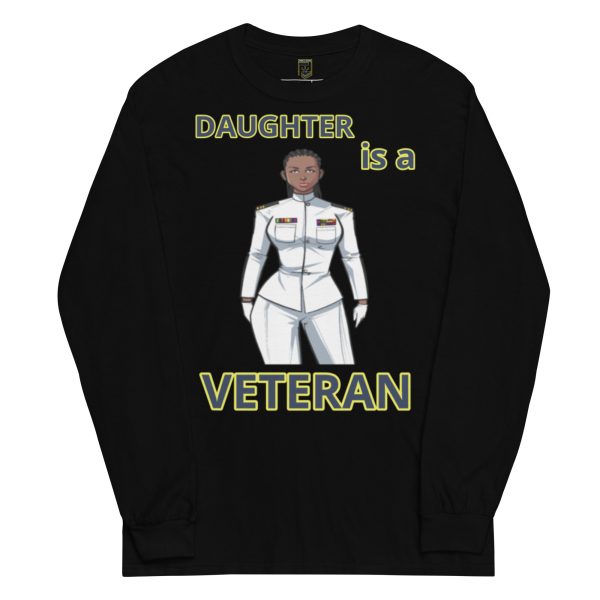 DAUGHTER IS A VETERAN TOO FOWER Long Sleeve Shirt