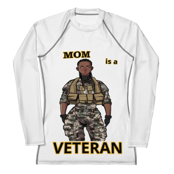 MOM IS A VETERAN TOO FIFE Women's Rash Guard