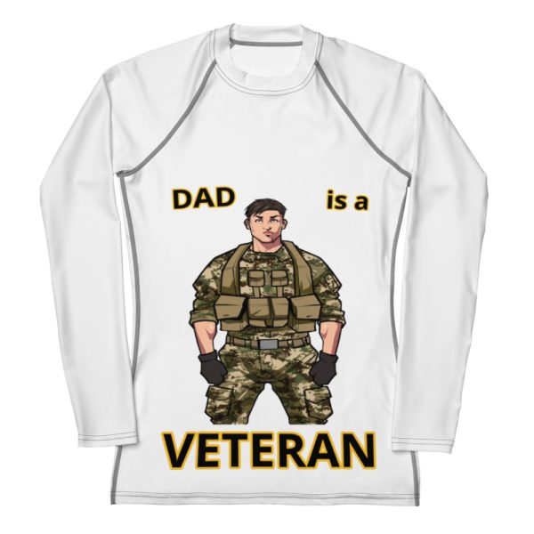 DAD IS A VETERAN TOO FIFE Women's Rash Guard