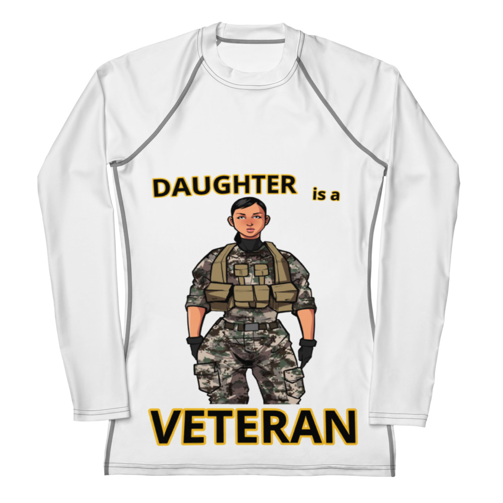 DAUGHTER IS A VETERAN TOO FIFE Women's Rash Guard