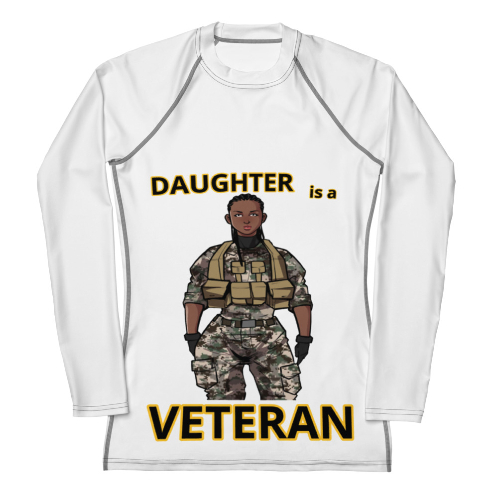 DAUGHTER IS A VETERAN TOO FIFE Women's Rash Guard