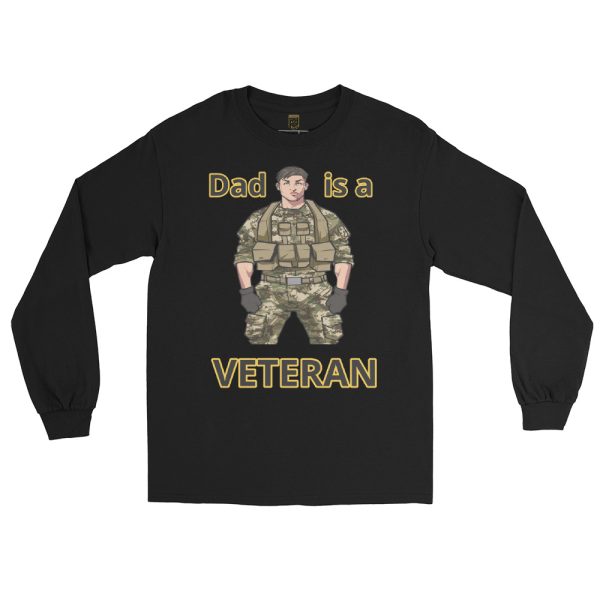 DAD IS A VETERAN TOO FIFE Long Sleeve Shirt