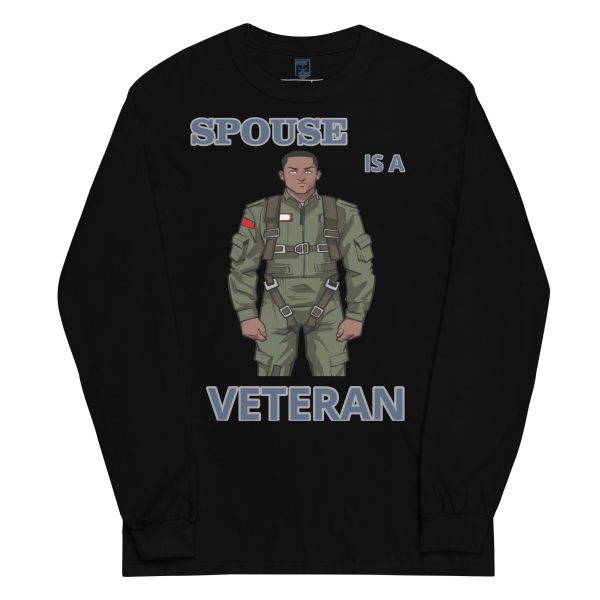 SPOUSE IS A VETERAN TOO FIFE Long Sleeve Shirt