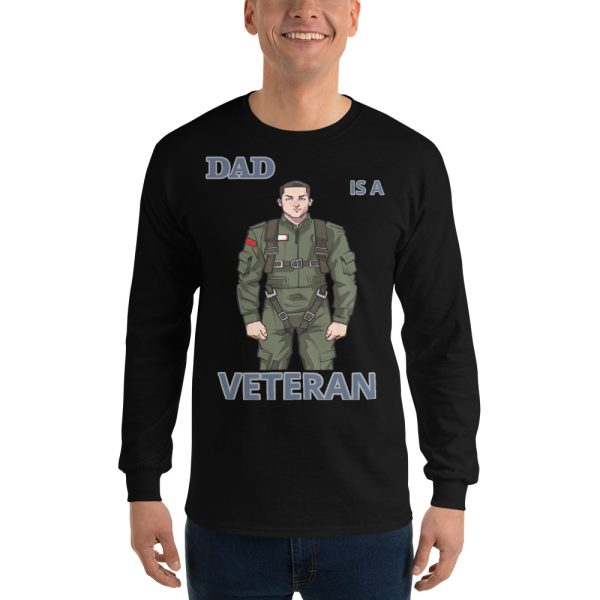 DAD IS A VETERAN TOO FIFE Long Sleeve Shirt