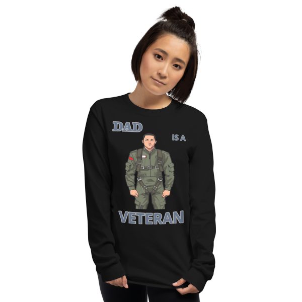 DAD IS A VETERAN TOO FIFE Long Sleeve Shirt