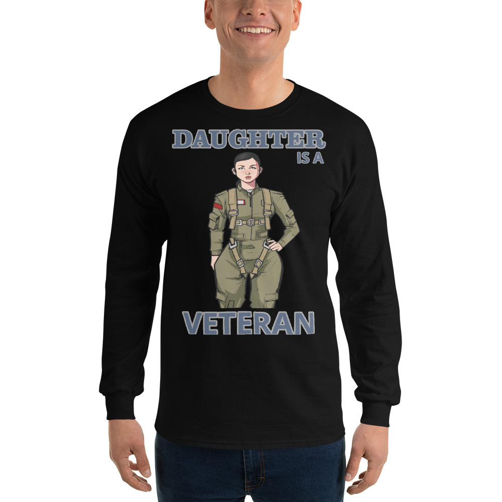 DAUGHTER IS A VETERAN TOO FIFE Long Sleeve Shirt