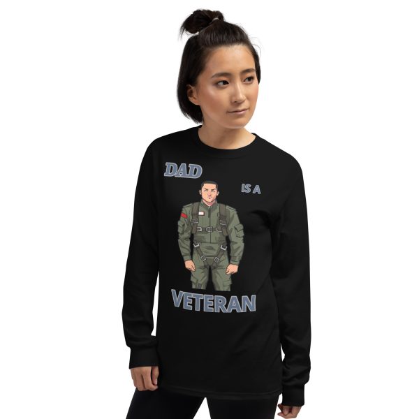 DAD IS A VETERAN TOO FIFE Long Sleeve Shirt