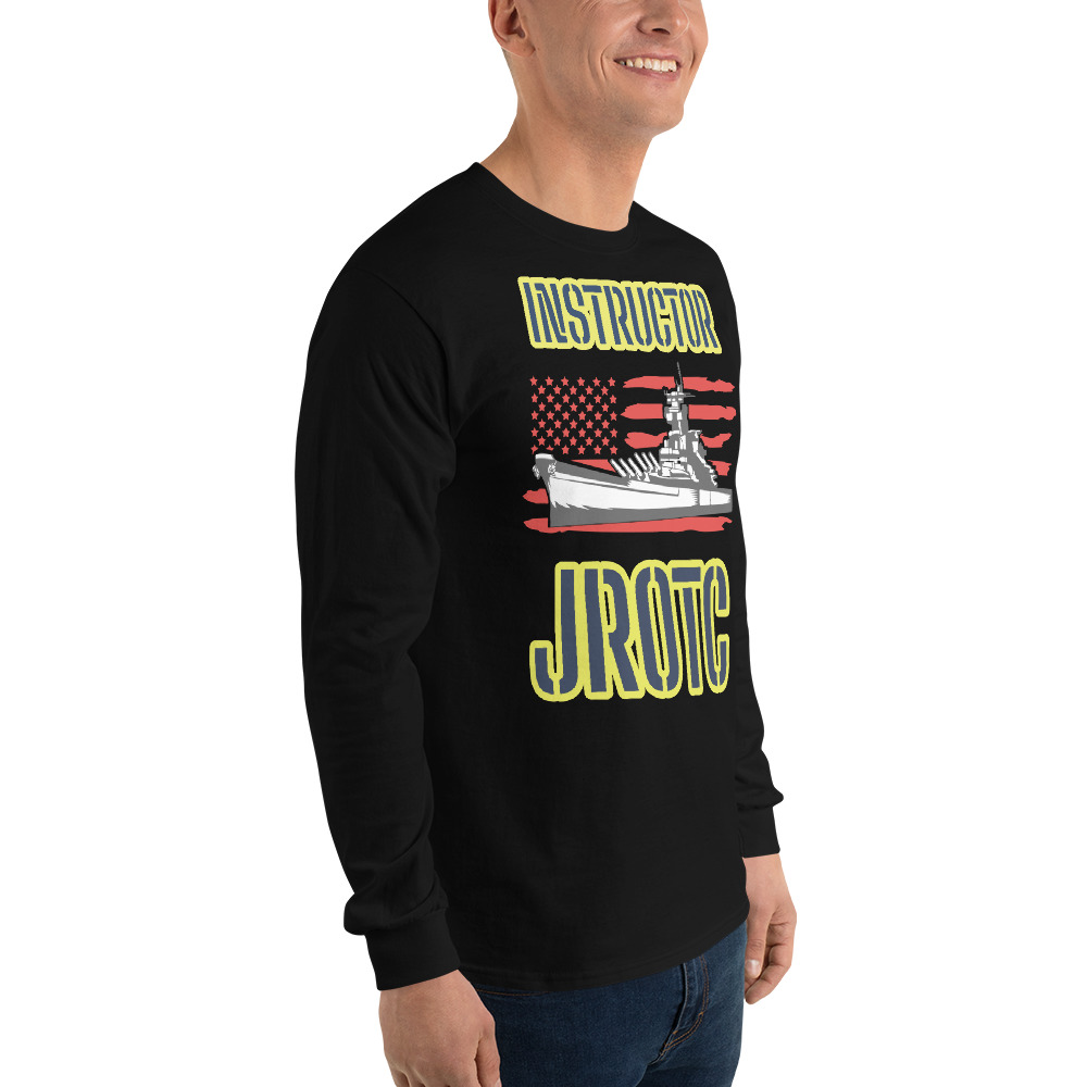 JROTC INTRUCTOR CLASS OF TOO SIKS Long Sleeve Shirt - Image 6