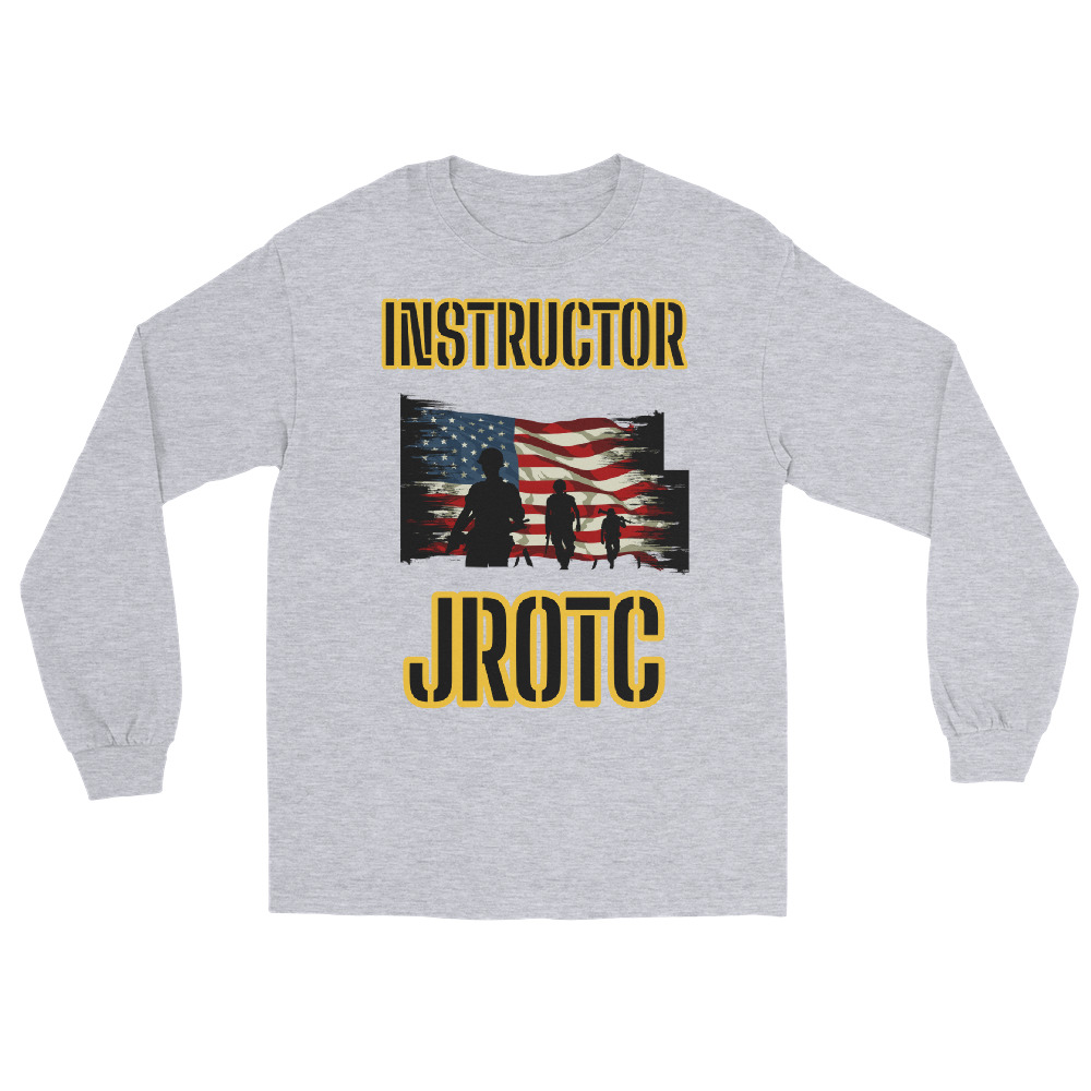 JROTC INTRUCTOR CLASS OF TOO SIKS Long Sleeve Shirt - Image 3