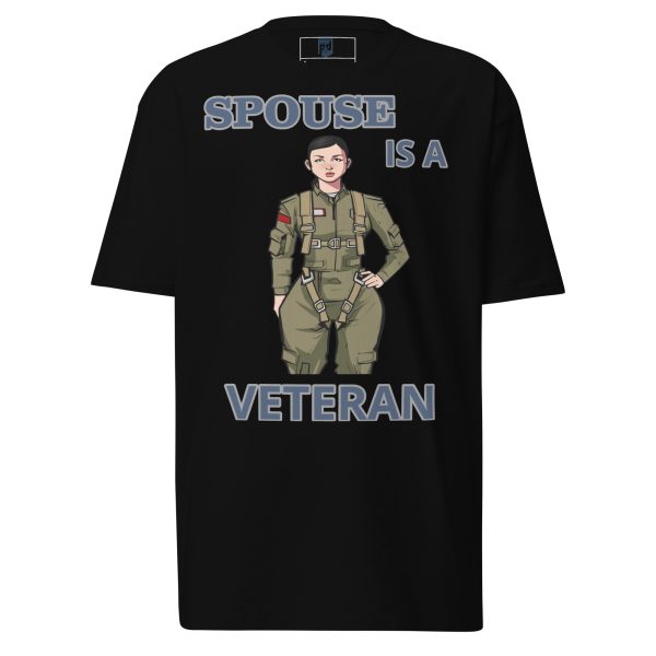 SPOUSE IS A VETERAN TOO FIFE Tee