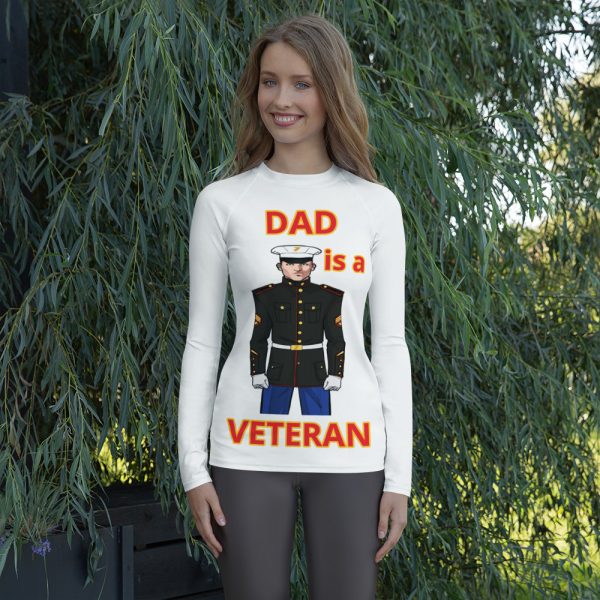 DAD IS A VETERAN TOO FIFE Women's Rash Guard