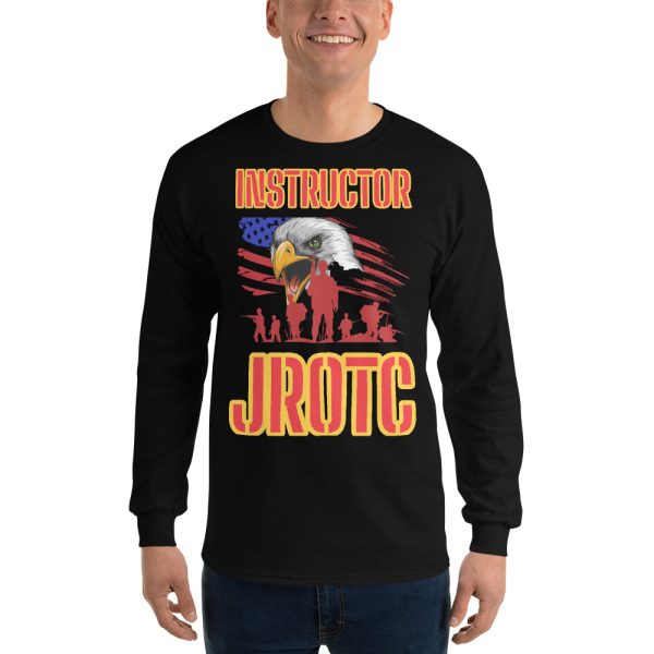 JROTC INTRUCTOR CLASS OF TOO SIKS Long Sleeve Shirt