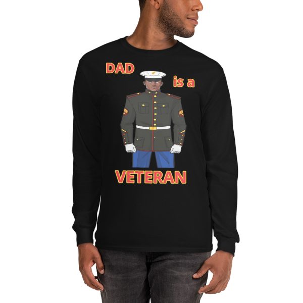 DAD IS A VETERAN TOO FIFE Long Sleeve Shirt