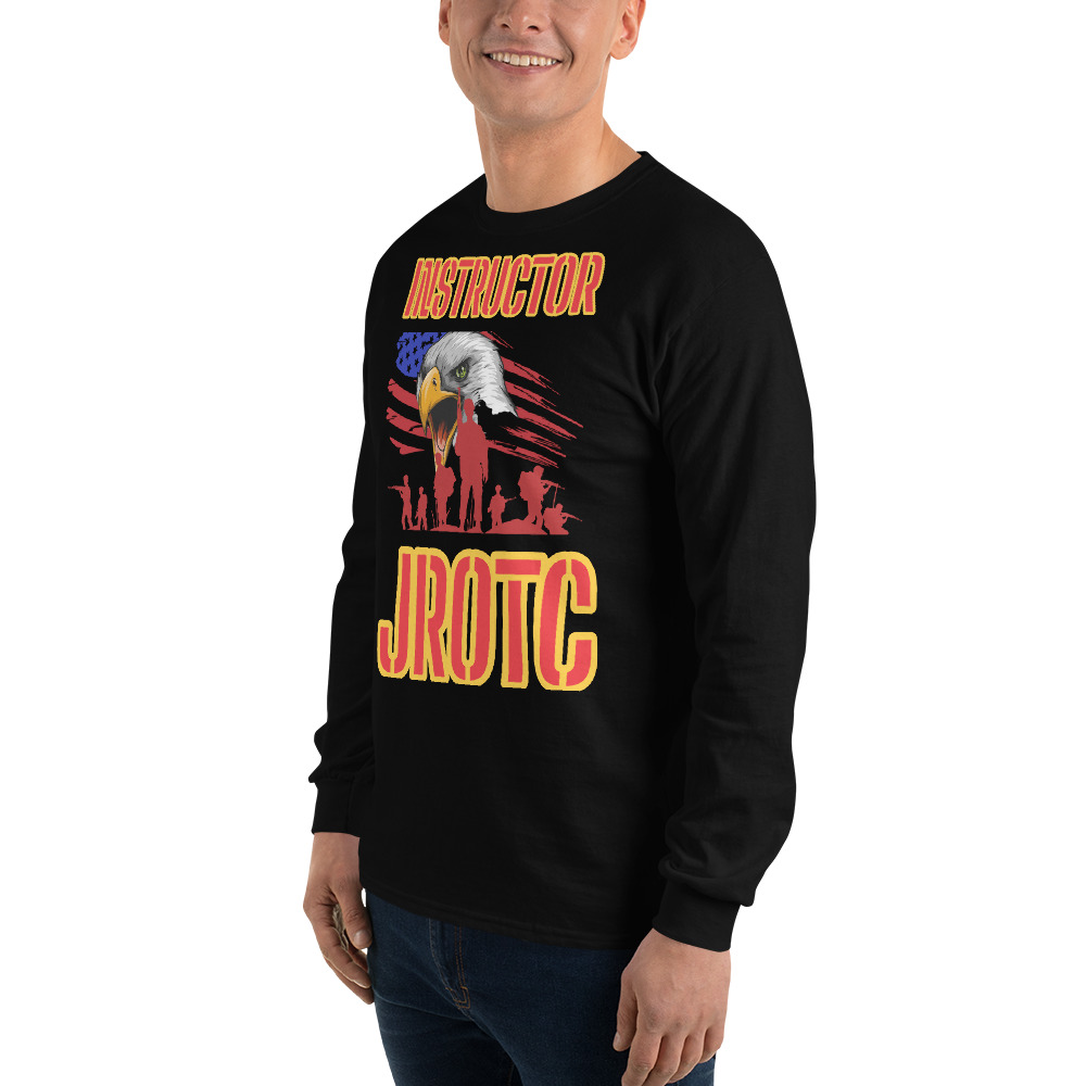 JROTC INTRUCTOR CLASS OF TOO SIKS Long Sleeve Shirt - Image 5