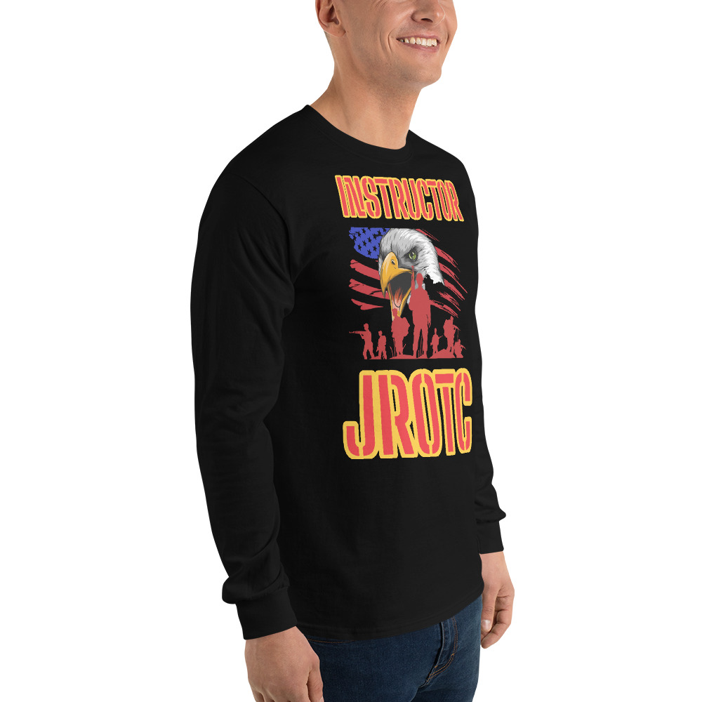 JROTC INTRUCTOR CLASS OF TOO SIKS Long Sleeve Shirt - Image 6
