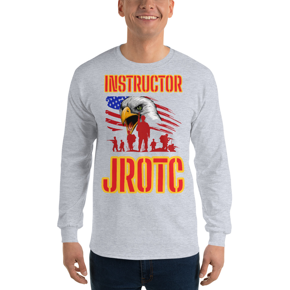 JROTC INTRUCTOR CLASS OF TOO SIKS Long Sleeve Shirt - Image 7