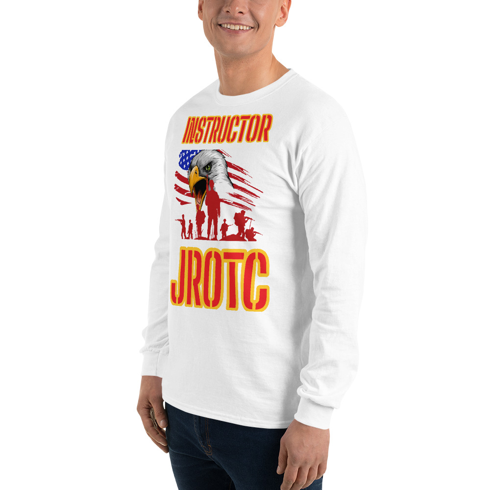 JROTC INTRUCTOR CLASS OF TOO SIKS Long Sleeve Shirt - Image 17