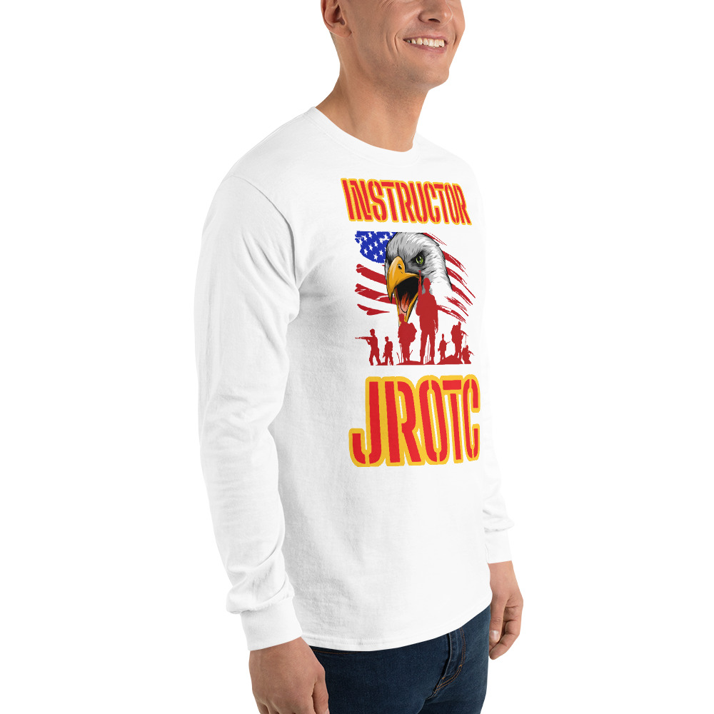 JROTC INTRUCTOR CLASS OF TOO SIKS Long Sleeve Shirt - Image 18