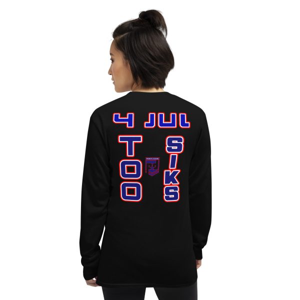 4 JUL TOO SIKS Long Sleeve Shirt