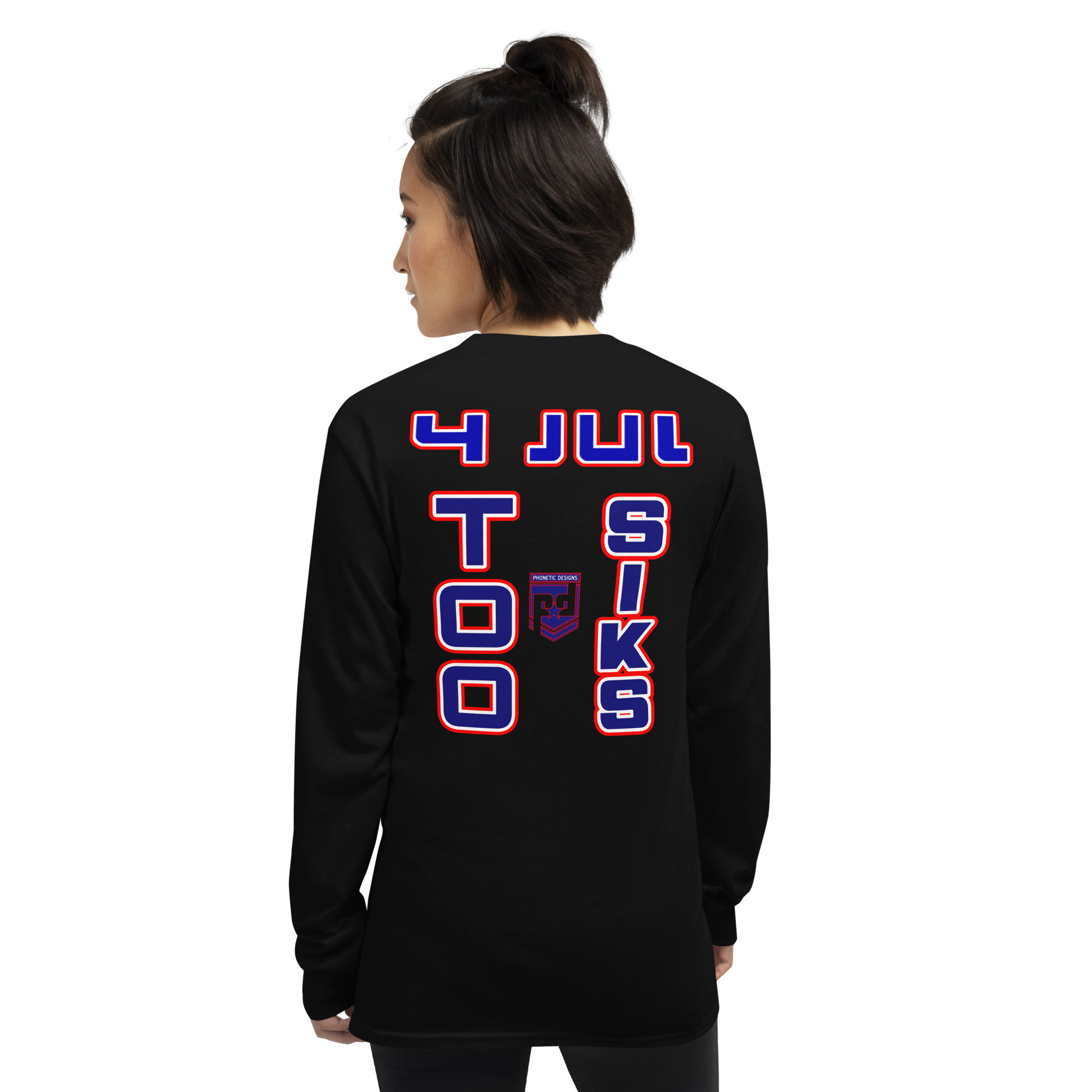 4 JUL TOO SIKS Long Sleeve Shirt