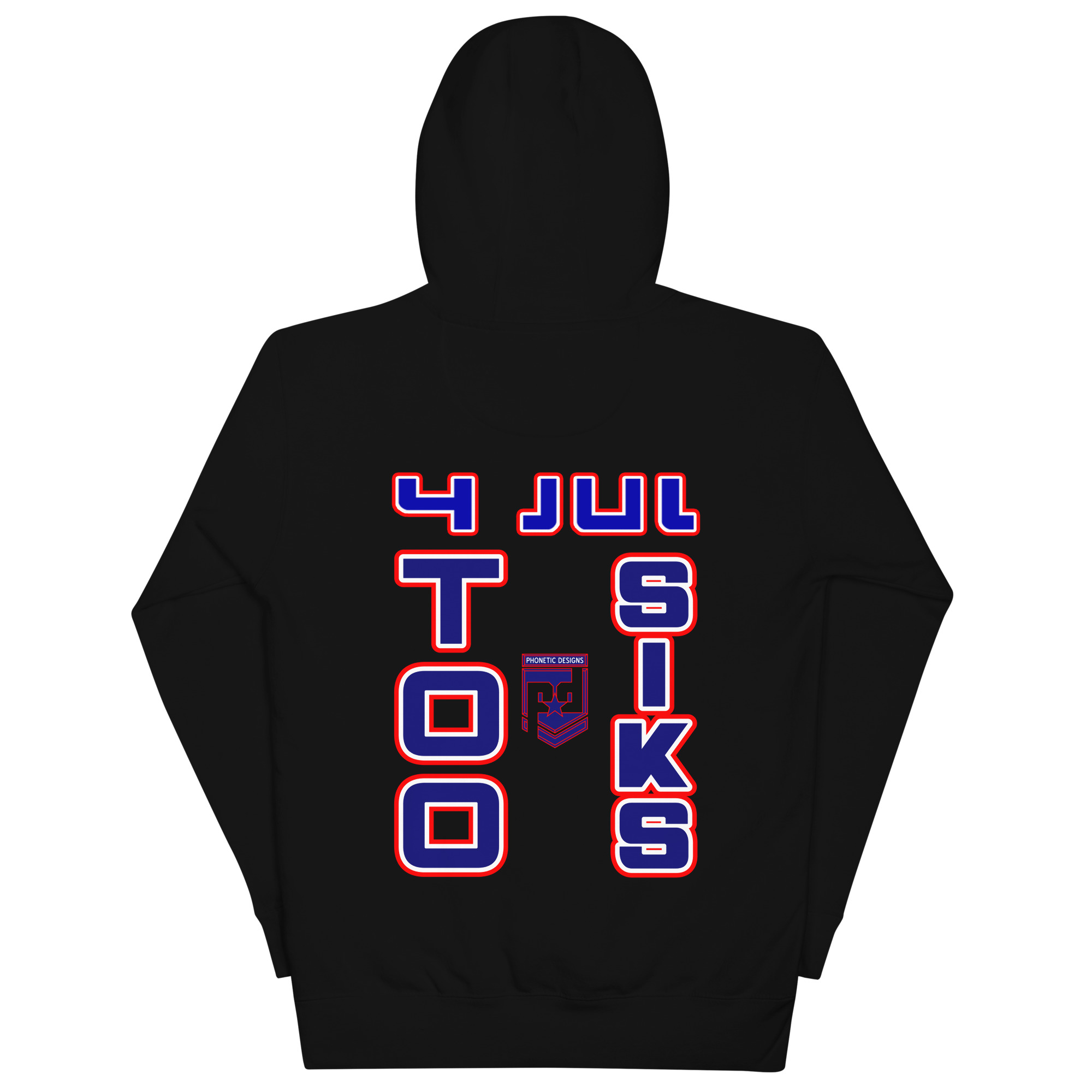4 JUL TOO SIKS Unisex Hoodie - Image 2