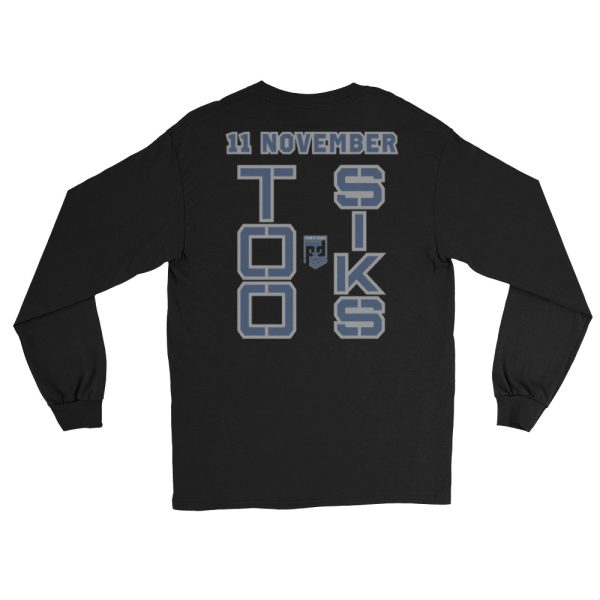 I AM A VETERAN TOO SIKS Long Sleeve Shirt